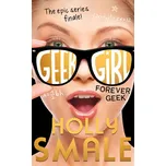 Forever Geek - Holly Smale (EN)