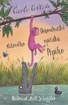 Dobrodružství růžového opičáka Pipiho -…