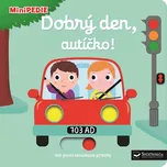 Dobrý den, autíčko! - Nathalie Choux…