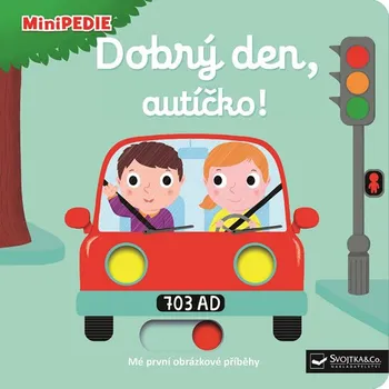 Dobrý den, autíčko! - Nathalie Choux (2010)