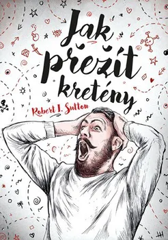 Osobní rozvoj Jak přežít kretény - kolektiv (2019, brožovaná)