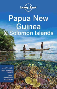 kniha Papua New Guinea and Solomon Island - Lonely Planet [EN]