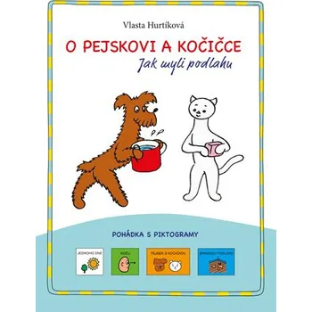 Pohádka O pejskovi a kočičce: Jak myli podlahu - Vlasta Hurtíková (2019)