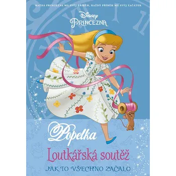 Pohádka Princezna Popelka: Jak to všechno začalo - Egmont ČR (2019)