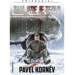 Příhraničí 6: Tam, kde je teplo - Pavel…