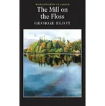 The Mill on the Floss - Eliot George…