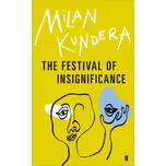 Festival of Insignificance - Milan Kundera [EN] (2015)