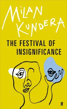 Festival of Insignificance - Milan Kundera [EN] (2015)