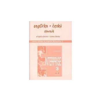 Slovník Anglicko-český slovník - k učebnici Enterprise 3 -