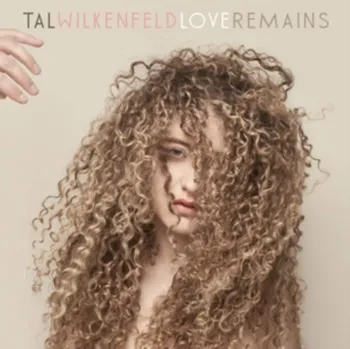 Zahraniční hudba Love Remains - Tal Wilkenfeld [CD]