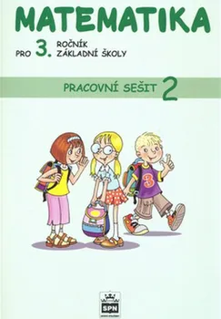 Matematika Matematika pro 3. ročník základní školy: Pracovní sešit 2 - Ladislava Eiblová (2014, brožovaná)