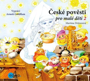 České pověsti pro malé děti 2 - Martina Drijverová (čte Arnošt Goldfan) [CDmp3]