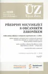 ÚZ 1249: Předpisy související s…