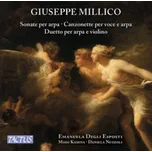 Giuseppe Millico: Sonate per arpa; Canzonette per voce e arpa; Duetto per arpa e violino - Various [CD]