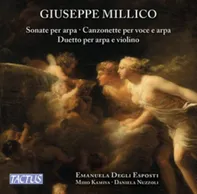 Giuseppe Millico: Sonate per arpa; Canzonette per voce e arpa; Duetto per arpa e violino - Various [CD]