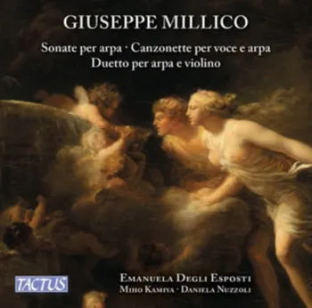 Zahraniční hudba Giuseppe Millico: Sonate per arpa; Canzonette per voce e arpa; Duetto per arpa e violino - Various [CD]