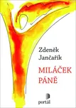 Miláček Páně - Zdeněk Jančařík (2019,…