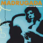 Madrugada - Industrial Silence (CD, MOCCD13692)