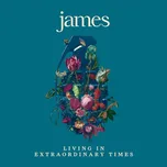 Living In Extraordinary Times - James…