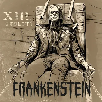 Zahraniční hudba Frankenstein - XIII. století [LP]