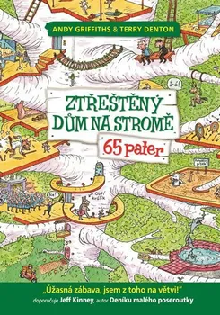 Ztřeštěný dům na stromě: 65 pater - Andy Griffiths (2019, pevná)