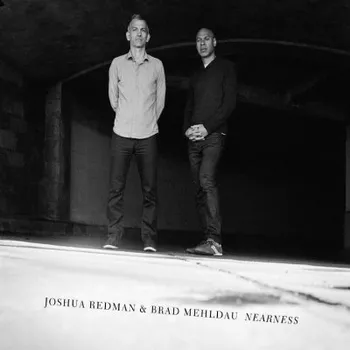 Zahraniční hudba Joshua Redman & Brad Mehldau - Nearness CD