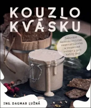 Kouzlo kvásku - Dagmar Lužná (2019, brožovaná)
