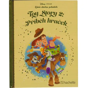 Pohádka Disney (038) Zlatá sbírka pohádek Toy Story 2 - příběh hraček