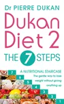 Dukan Diet 2: The 7 Steps - Pierre…