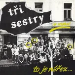 Na kovárně, to je nářez - Tři sestry…