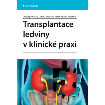 Transplantace ledviny v klinické praxi