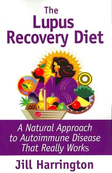 Lupus Recovery Diet: A Natural Approach to Autoimmune Disease - Jill Harrington [EN] (2007, brožovaná)
