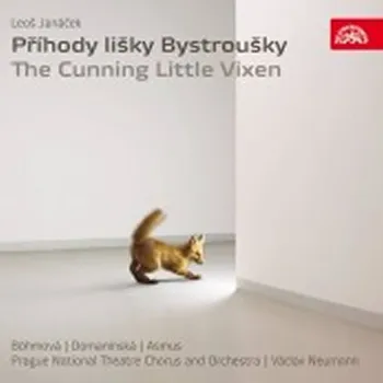 Česká hudba Příhody lišky Bystroušky: Opera o 3 dějstvích - Leoš Janáček [2CD]