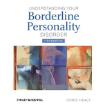 Understanding your Borderline Personality Disorder: A Workbook - Chris Healy [EN] (2008, brožovaná)