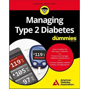 Managing Type 2 Diabetes For Dummies - American Diabetes Association [EN] (2018, brožovaná)