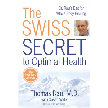 The Swiss Diet for Optimal Health – T. Rau, S. Wyler [EN] (2009, brožovaná)