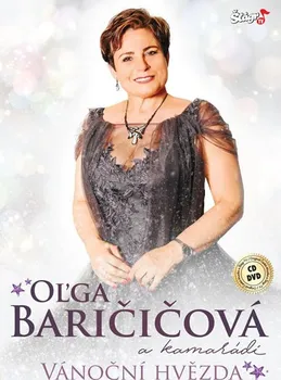 Vánoční hvězda - Olga Baričičová a kamarádi [CD + DVD]