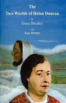 Two Worlds of Helen Duncan – G. Brealey, K. Hunter [EN] (2008, brožovaná)