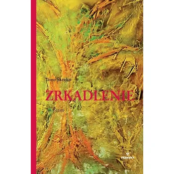 Kniha Zrkadlenie - Tono Škreko (E-Kniha)