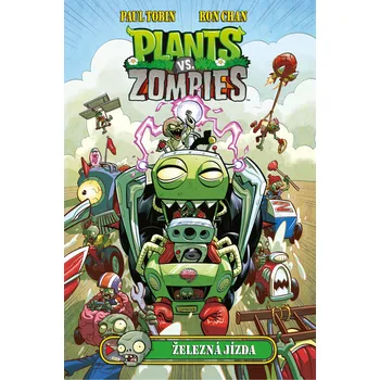Plants vs. Zombies: Železná jízda - Ron Chan, Paul Tobin