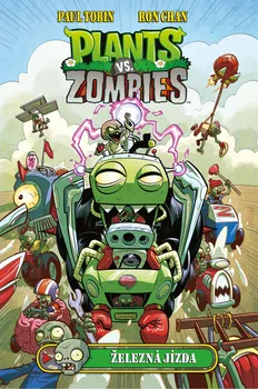 Plants vs. Zombies: Železná jízda - Ron Chan, Paul Tobin