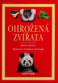 Encyklopedie Ohrožená zvířata - Miloš Anděra (1998, pevná)