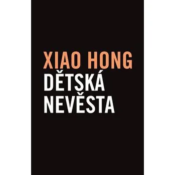 Dětská nevěsta - Hong Xiao