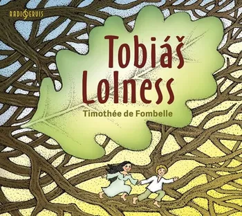 Tobiáš Lolness - Timothée de Fombelle (čte Jiří Lábus) [CDmp3]