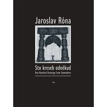 Sto kreseb odněkud - Jaroslav Róna 