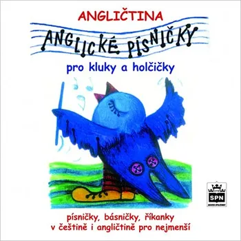 Anglický jazyk Anglické písničky pro kluky a holčičky - SPN [CD]