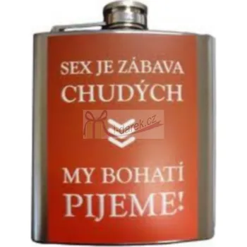 Žertovný předmět Butylka sex je zábava chudých