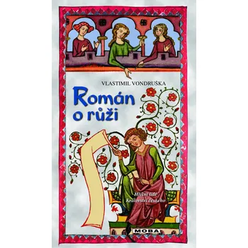 Kniha Román o růži - Vlastimil Vondruška (2018, pevná)