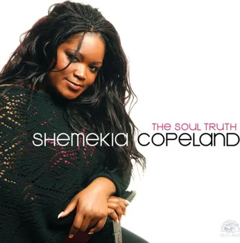 Zahraniční hudba The Soul Truth - Shemekia Copeland CD