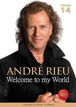 Zahraniční hudba Welcome To My World: Episodes 1 - 4 - Andre Rieu [DVD]